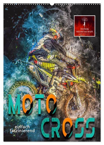 Motocross - einfach faszinierend (Wandkalender 2027 DIN A2 hoch) CALVENDO Monatskalender