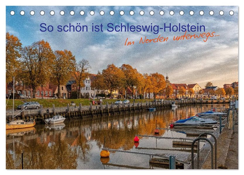 So schön ist Schleswig-Holstein (Tischkalender 2027 DIN A5 quer) CALVENDO Monatskalender