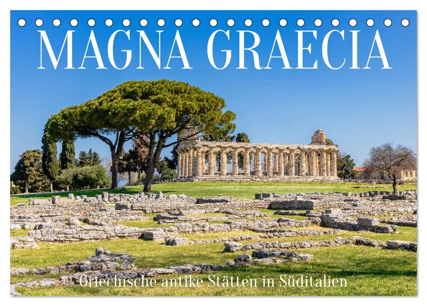 Magna Graecia - Griechische antike Stätten in Süditalien (Tischkalender 2027 DIN A5 quer) CALVENDO Monatskalender