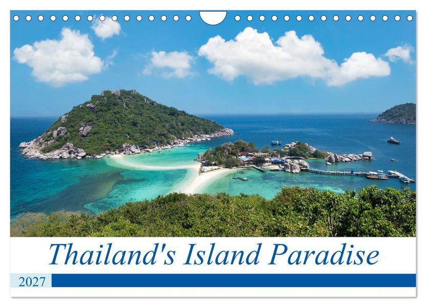 Thailand's Island Paradise (Wall Calendar 2027 DIN A4 landscape) CALVENDO 12 Month Wall Calendar