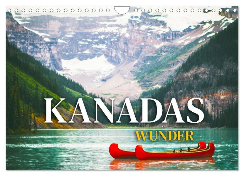Kanadas Wunder (Wandkalender 2027 DIN A4 quer) CALVENDO Monatskalender