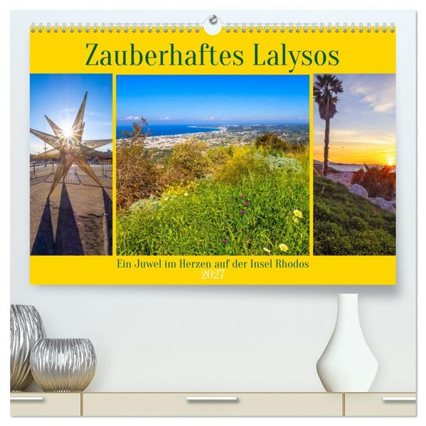 Zauberhaftes Lalysos (hochwertiger Premium Wandkalender 2027 DIN A2 quer) Kunstdruck in Hochglanz