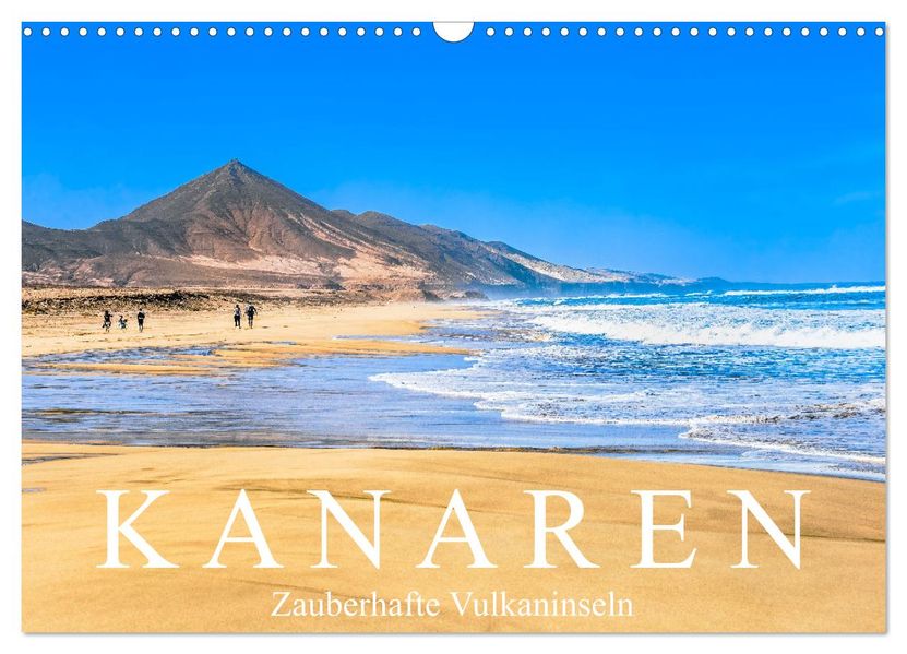 Kanaren - Zauberhafte Vulkaninseln (Wandkalender 2027 DIN A3 quer) CALVENDO Monatskalender