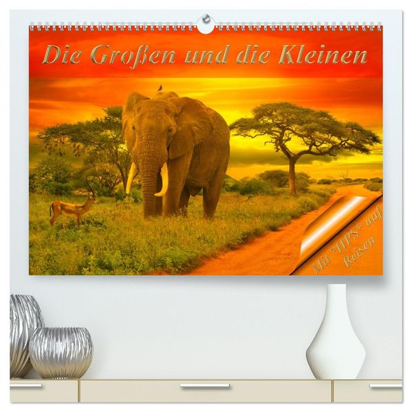 Die Großen und die Kleinen (hochwertiger Premium Wandkalender 2027 DIN A2 quer) Kunstdruck in Hochglanz