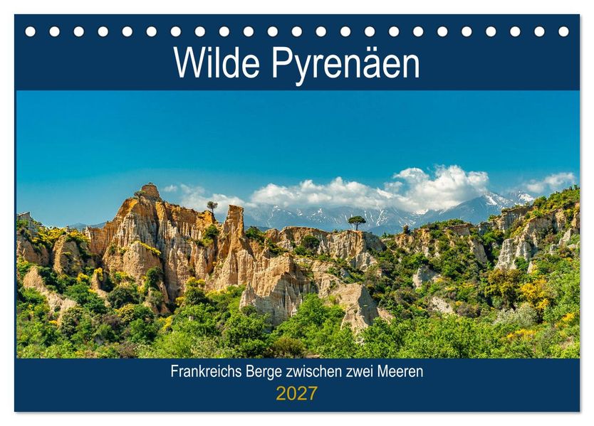 Wilde Pyrenäen (Tischkalender 2027 DIN A5 quer) CALVENDO Monatskalender
