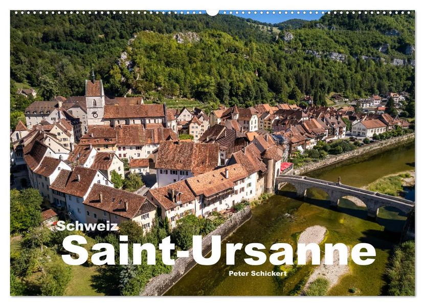 Schweiz - Saint-Ursanne (Wandkalender 2027 DIN A2 quer) CALVENDO Monatskalender
