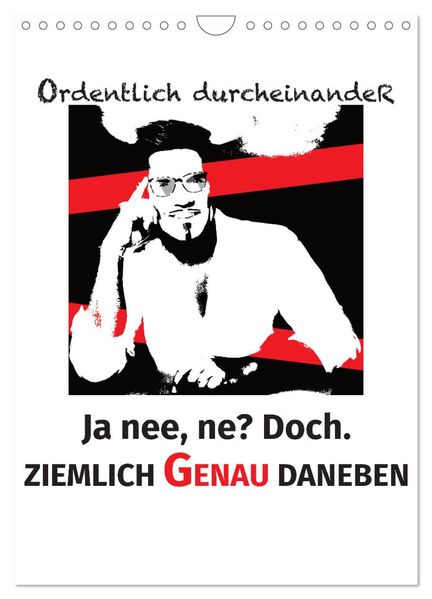 Ordentlich durcheinander (Wandkalender 2027 DIN A4 hoch) CALVENDO Monatskalender