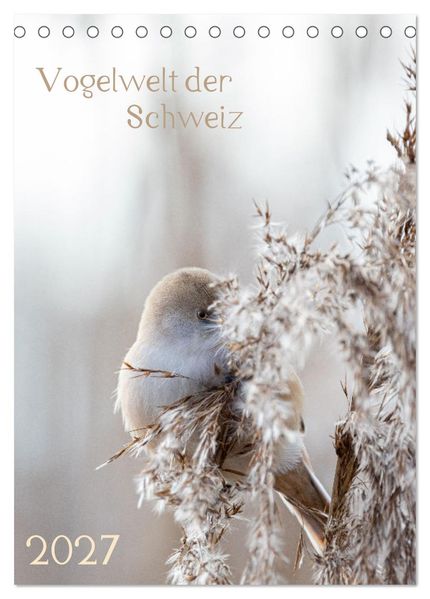 Vogelwelt der Schweiz (Tischkalender 2027 DIN A5 hoch) CALVENDO Monatskalender