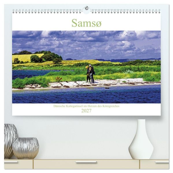 Samsø - Dänische Kattegatinsel im Herzen des Königreiches (hochwertiger Premium Wandkalender 2027 DIN A2 quer) Kunstdruck in Hochglanz