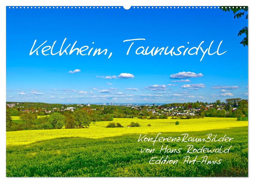 Kelkheim Taunusidyll (Wandkalender 2027 DIN A2 quer) CALVENDO Monatskalender