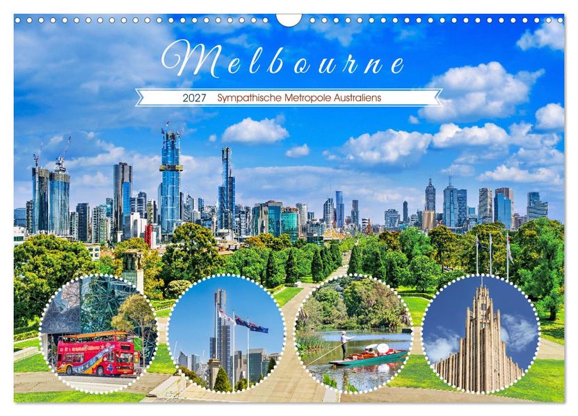 Melbourne - Sympathische Metropole Australiens (Wandkalender 2027 DIN A3 quer) CALVENDO Monatskalender