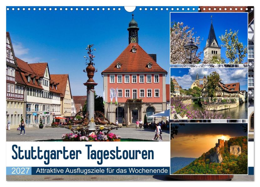 Stuttgarter Tagestouren (Wandkalender 2027 DIN A3 quer) CALVENDO Monatskalender