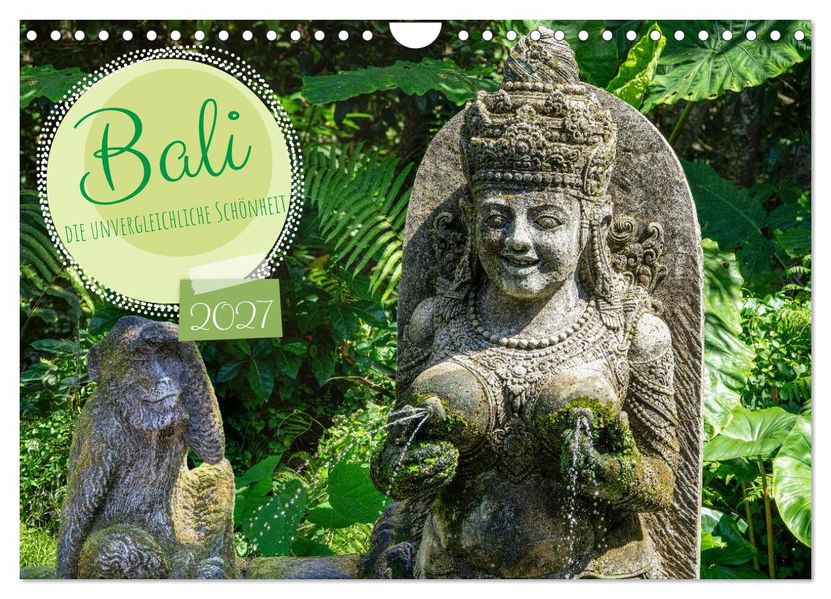 Bali die unvergleichliche Schönheit (Wandkalender 2027 DIN A4 quer) CALVENDO Monatskalender