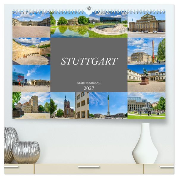 Stuttgart Stadtrundgang (hochwertiger Premium Wandkalender 2027 DIN A2 quer) Kunstdruck in Hochglanz