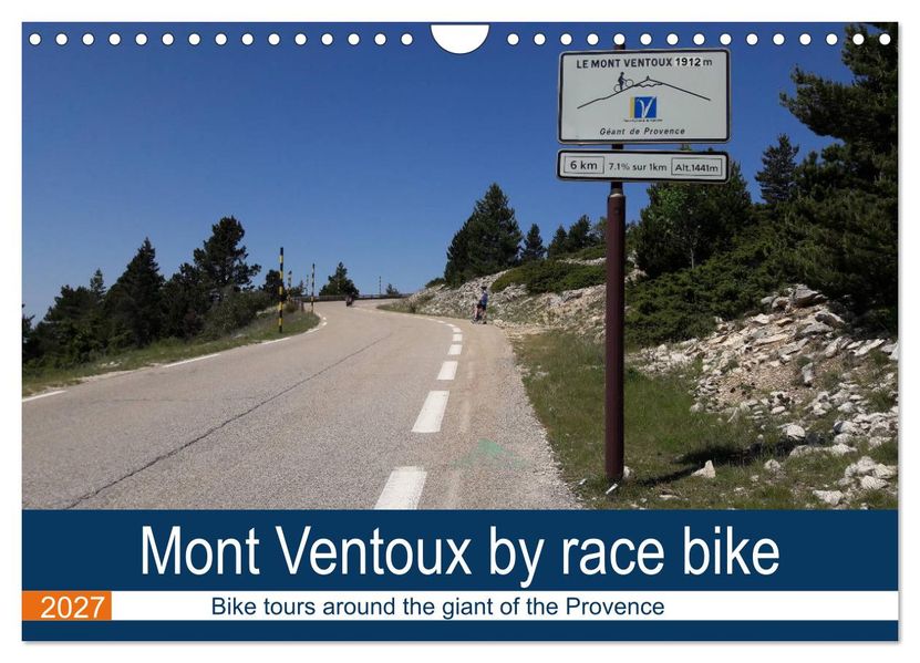 Mont Ventoux by race bike (Wall Calendar 2027 DIN A4 landscape) CALVENDO 12 Month Wall Calendar