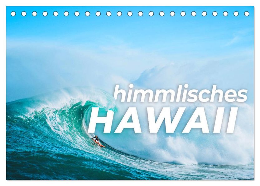 Himmlisches Hawaii (Tischkalender 2027 DIN A5 quer) CALVENDO Monatskalender