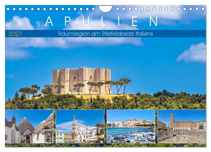 Apulien - Traumregion am Stiefelabsatz Italiens (Wandkalender 2027 DIN A4 quer) CALVENDO Monatskalender