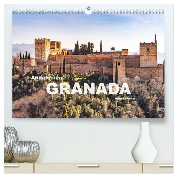 Andalusien - Granada (hochwertiger Premium Wandkalender 2027 DIN A2 quer) Kunstdruck in Hochglanz