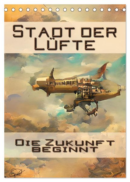 Stadt der Lüfte die Zukunft beginnt (Tischkalender 2027 DIN A5 hoch) CALVENDO Monatskalender
