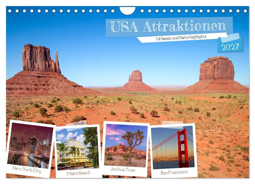 USA ATTRAKTIONEN Urbanes und Naturhighlights (Wandkalender 2027 DIN A4 quer) CALVENDO Monatskalender