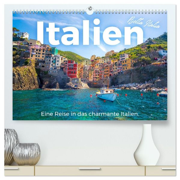 Italien - Eine Reise in das charmante Italien. (hochwertiger Premium Wandkalender 2027 DIN A2 quer) Kunstdruck in Hochglanz