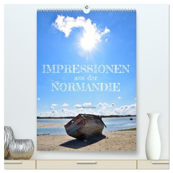 Impressionen aus der Normandie (hochwertiger Premium Wandkalender 2027 DIN A2 hoch) Kunstdruck in Hochglanz