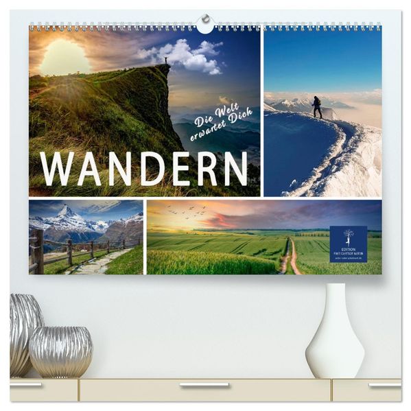 Wandern - die Welt erwartet Dich (hochwertiger Premium Wandkalender 2027 DIN A2 quer) Kunstdruck in Hochglanz