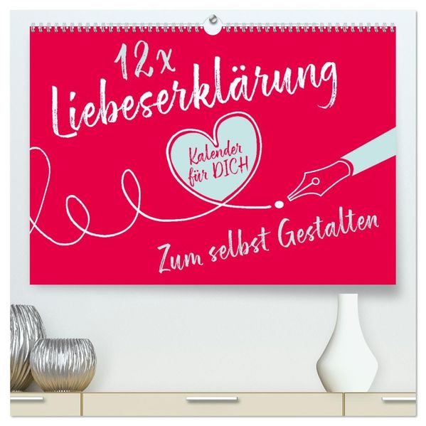 12 x Liebeserklärung - Bastelkalender (hochwertiger Premium Wandkalender 2027 DIN A2 quer) Kunstdruck in Hochglanz