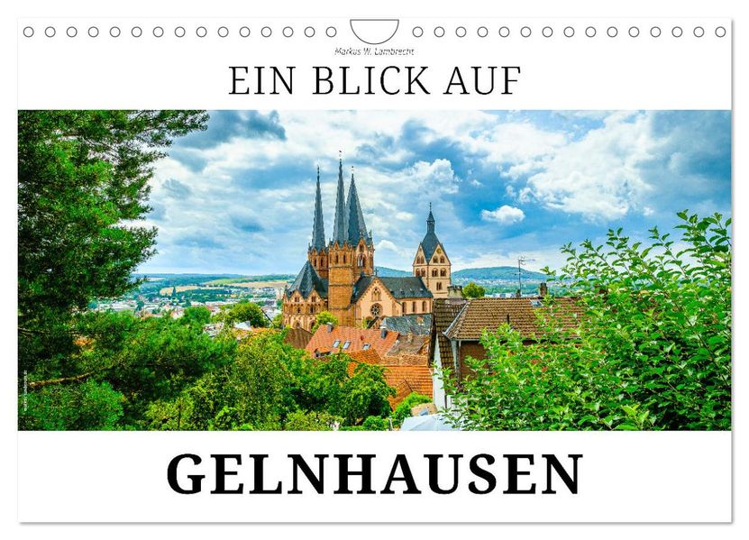 Ein Blick auf Gelnhausen (Wandkalender 2027 DIN A4 quer) CALVENDO Monatskalender