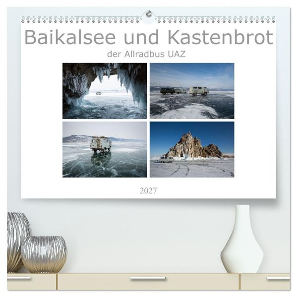 Baikalsee und Kastenbrot (hochwertiger Premium Wandkalender 2027 DIN A2 quer) Kunstdruck in Hochglanz
