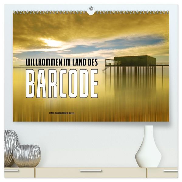 Willkommen im Land des Barcode (hochwertiger Premium Wandkalender 2027 DIN A2 quer) Kunstdruck in Hochglanz