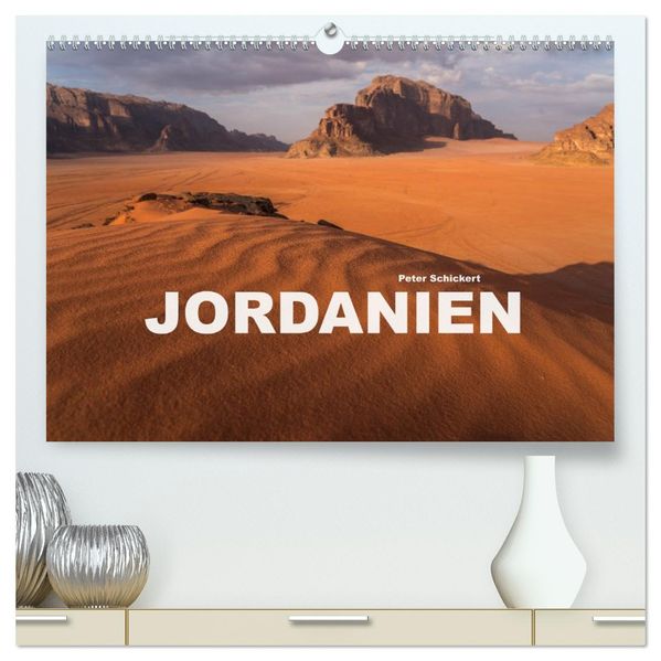 Jordanien (hochwertiger Premium Wandkalender 2027 DIN A2 quer) Kunstdruck in Hochglanz