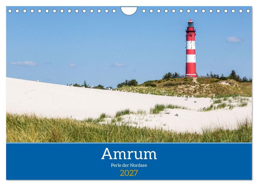 Amrum - Perle der Nordsee (Wandkalender 2027 DIN A4 quer) CALVENDO Monatskalender