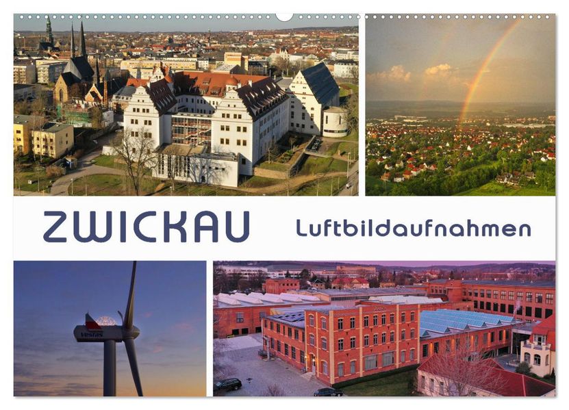 Zwickau - Luftaufnahmen (Wandkalender 2027 DIN A2 quer) CALVENDO Monatskalender