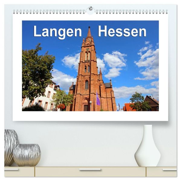 Langen - Hessen (hochwertiger Premium Wandkalender 2027 DIN A2 quer) Kunstdruck in Hochglanz