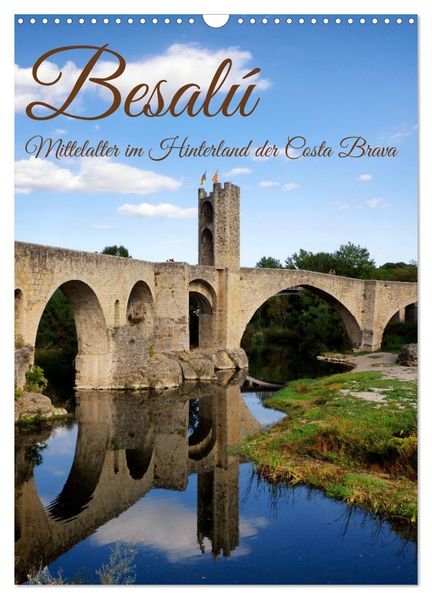 Besalú - Mittelalter im Hinterland der Costa Brava (Wandkalender 2027 DIN A3 hoch) CALVENDO Monatskalender