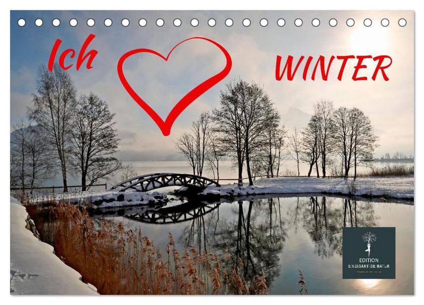 Ich liebe Winter (Tischkalender 2027 DIN A5 quer) CALVENDO Monatskalender