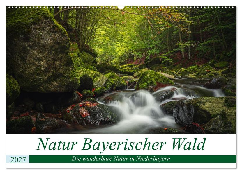 Natur Bayerischer Wald (Wandkalender 2027 DIN A2 quer) CALVENDO Monatskalender
