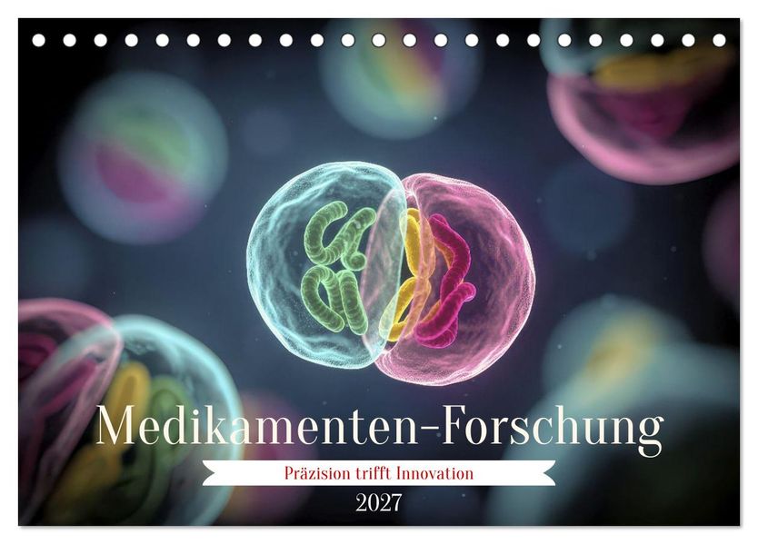Medikamenten-Forschung (Tischkalender 2027 DIN A5 quer) CALVENDO Monatskalender