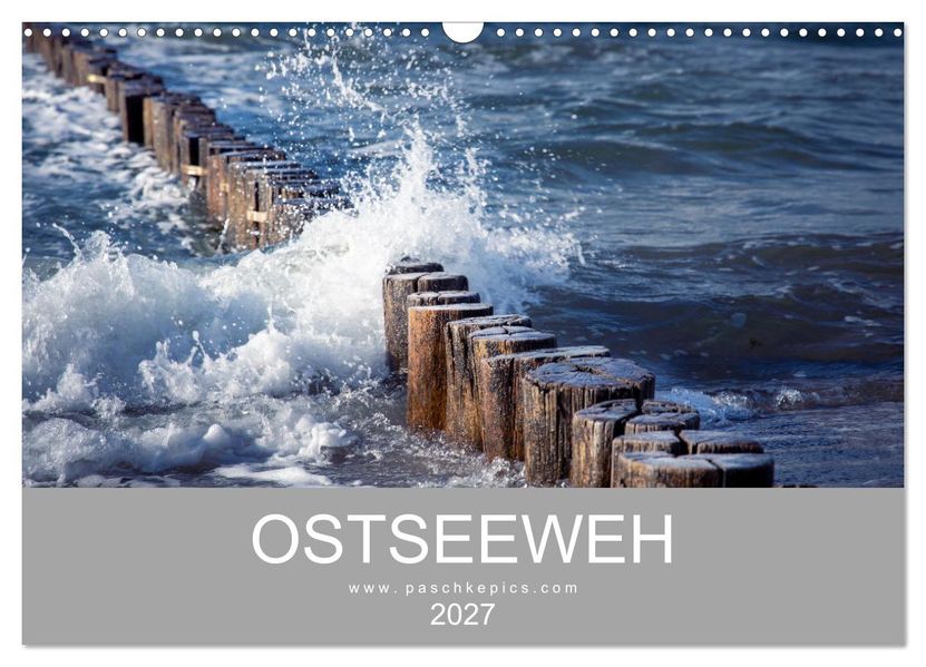 Ostseeweh (Wandkalender 2027 DIN A3 quer) CALVENDO Monatskalender