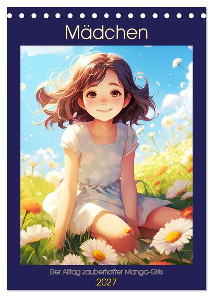 Mädchen. Der Alltag zauberhafter Manga-Girls (Tischkalender 2027 DIN A5 hoch) CALVENDO Monatskalender