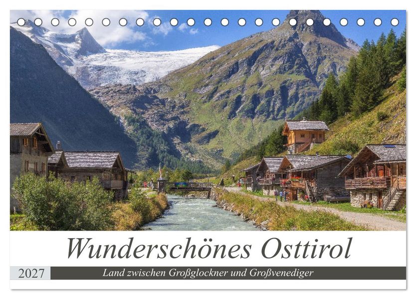 Wunderschönes Osttirol (Tischkalender 2027 DIN A5 quer) CALVENDO Monatskalender