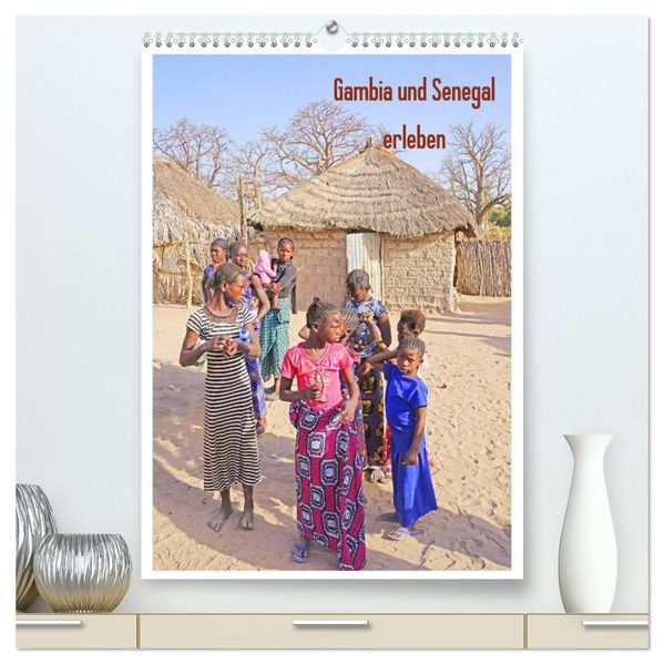 Gambia und Senegal erleben (hochwertiger Premium Wandkalender 2027 DIN A2 hoch) Kunstdruck in Hochglanz