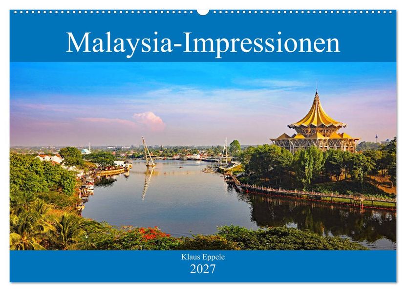 Malaysia-Impressionen (Wandkalender 2027 DIN A2 quer) CALVENDO Monatskalender