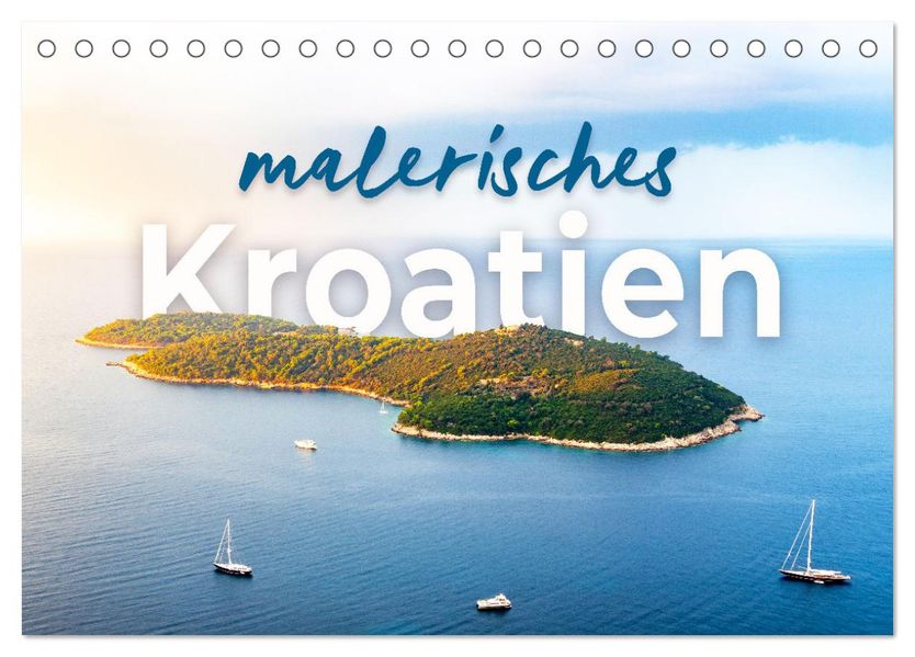 Malerisches Kroatien (Tischkalender 2027 DIN A5 quer) CALVENDO Monatskalender