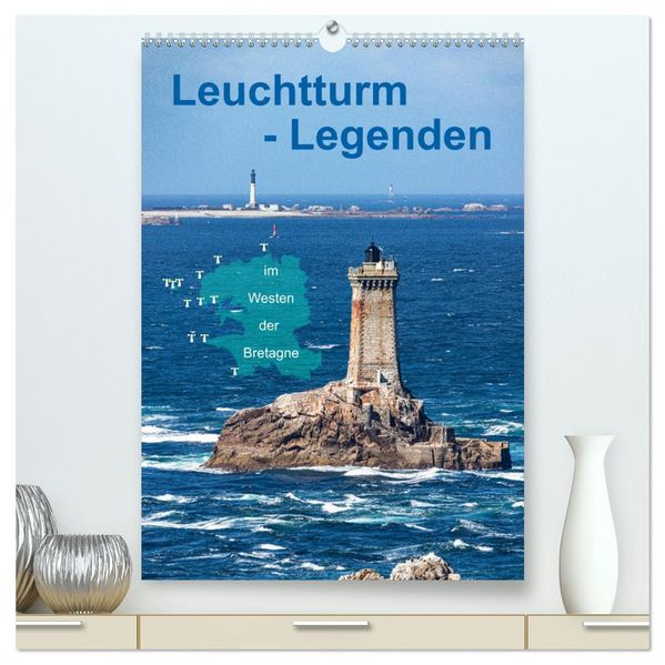 Leuchtturm-Legenden im Westen der Bretagne (hochwertiger Premium Wandkalender 2027 DIN A2 hoch) Kunstdruck in Hochglanz
