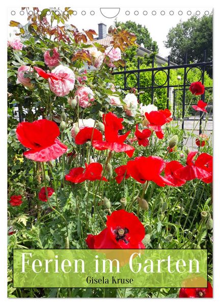 Ferien im Garten (Wandkalender 2027 DIN A4 hoch) CALVENDO Monatskalender