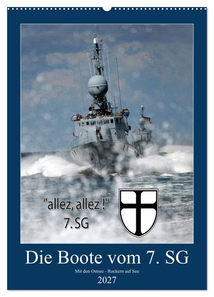 Die Boote vom 7. SG (Wandkalender 2027 DIN A2 hoch) CALVENDO Monatskalender