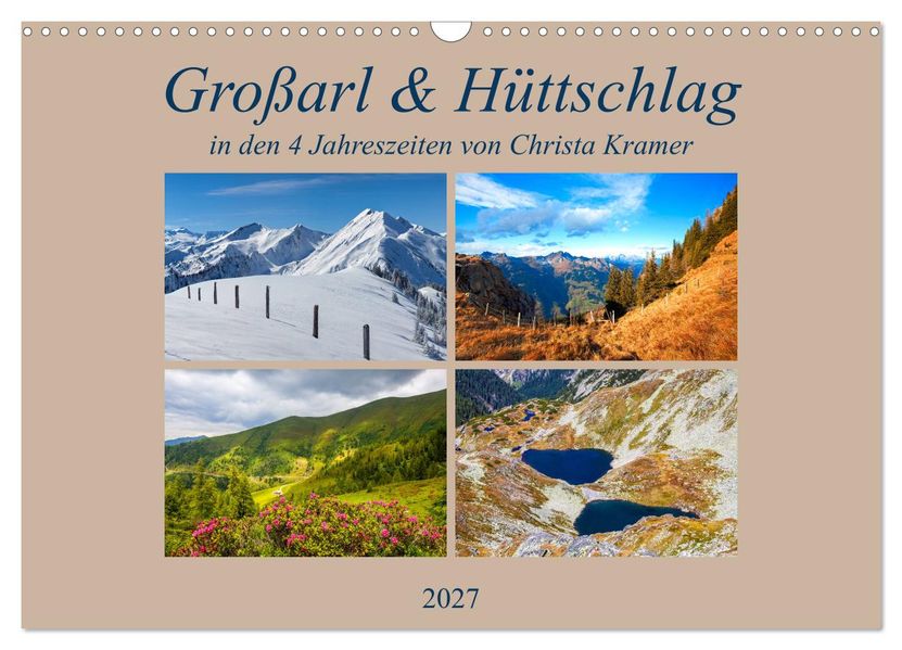 Großarl & Hüttschlag (Wandkalender 2027 DIN A3 quer) CALVENDO Monatskalender