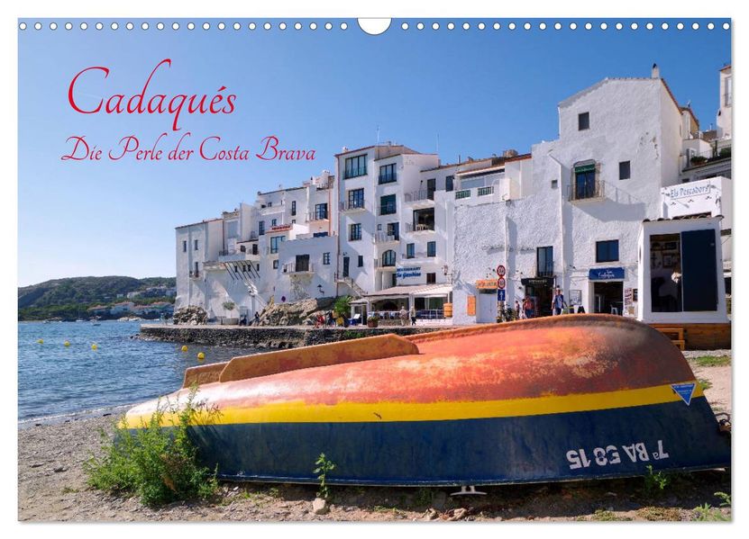 Cadaqués - Perle der Costa Brava (Wandkalender 2027 DIN A3 quer) CALVENDO Monatskalender
